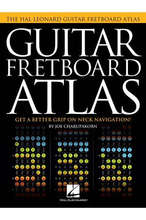 Hal Leonard Guitar Fretboard Atlas  - Get a Better Grip on Neck Navigation