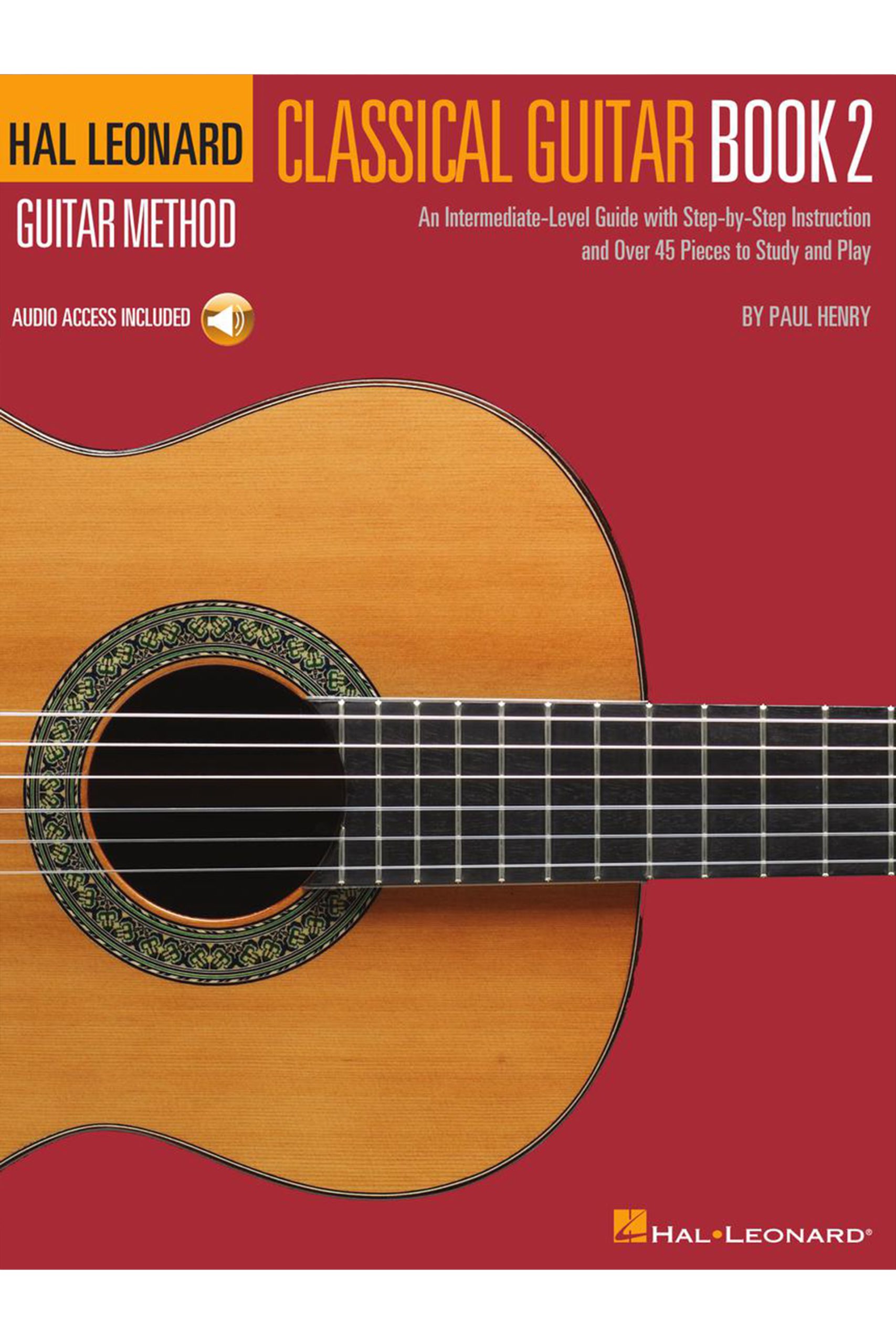 Hal Leonard Classical Guitar Method – Book 2 - An Intermediate-Level Guide with Step-by-Step Instructions