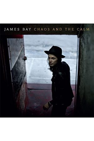 Chaos & the Calm - James Bay