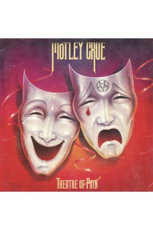 Theatre Of Pain - Motley Crue