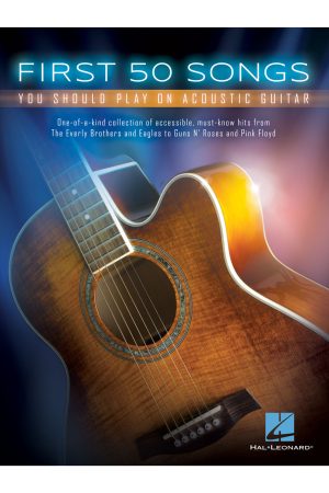 Hal Leonard First 50 Songs You Should Play on Acoustic Guitar