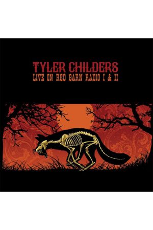 Live On Red Barn Radio I & Ii - Tyler Childers