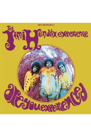 Are You Experienced - Jimi Hendrix
