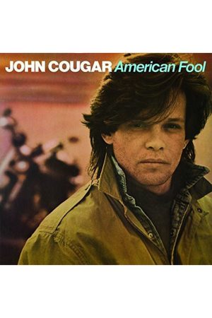 American Fool - John Mellencamp