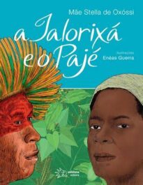 A Ialorixá e o Pajé