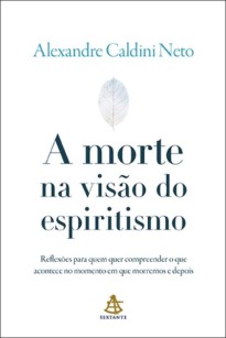 A morte na visão do espiritismo