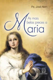 As mais belas preces a Maria