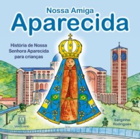 Nossa amiga Aparecida