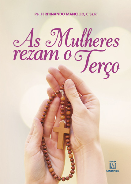 As Mulheres Rezam o Terço