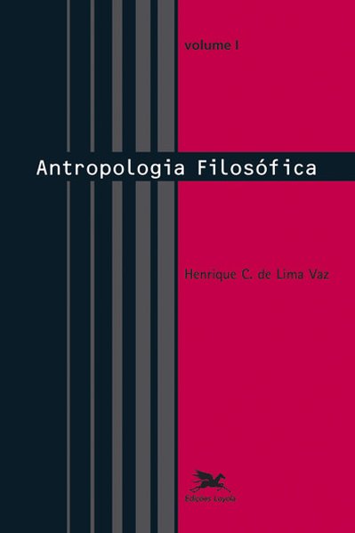 Antropologia filosófica - Vol. I