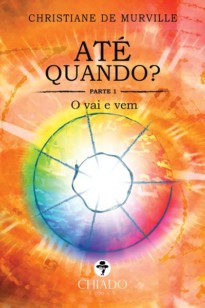 Até Quando - o Vai e Vem