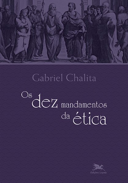 Os Dez Mandamentos da Ética