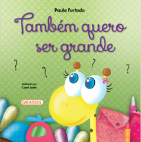 Também quero ser grande