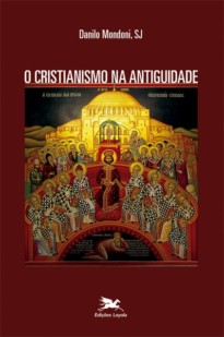 O Cristianismo na Antiguidade