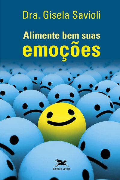 Alimente bem suas emoções