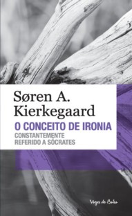 O Conceito de ironia (edição de bolso)