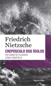 Crepúsculo dos idolos - Friedrich Nietzche