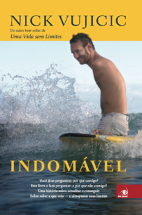 Indomável - Nick Vujicic