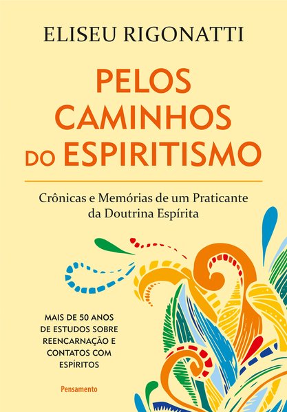 Pelos caminhos do espiritismo