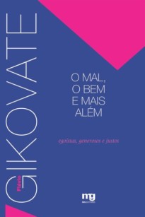 Capa do livro O mal, o bem e mais além