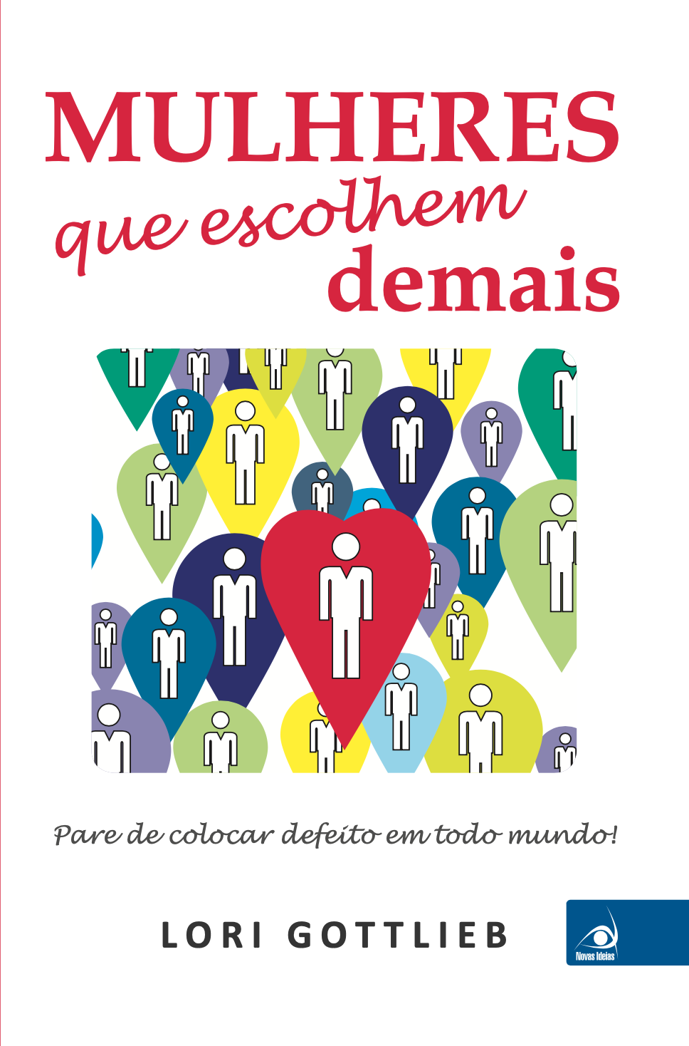 Mulheres que Escolhem Demais