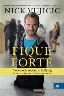 Fique Forte - Nick Vujicic