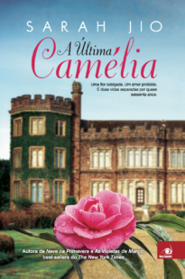 A Última Camélia livro de Sarah Jio em português do Brasil ma Buobooks.com com frete grátis para mais de 100 países