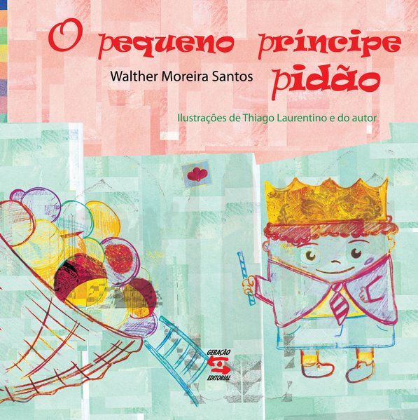 Capa do livro O Pequeno príncipe pidão para a Buobooks.com