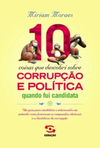 Capa do livro 10 coisas que descobri sobre corrupção e política quando fui candidata