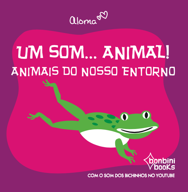 Capa do livro UM SOM... ANIMAL! Animais do nosso entorno