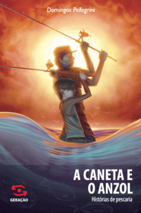 Capa do livro A Caneta e o anzol na Buobooks.com
