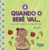 Quando o bebê vai...