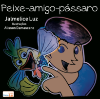 Capa DO LIVRO Peixe-amigo-pássaro