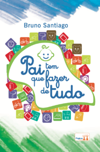 Capa do livro Pai tem que fazer de tudo