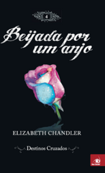 Capa do livro Beijada por um anjo 4 de Elizabeth Chandler em português do Brasil