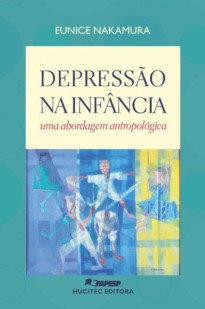 Depressão na infância: Uma abordagem antropológica