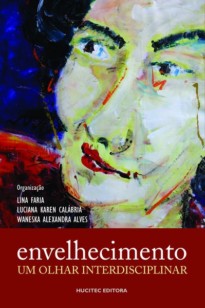 Envelhecimento: um olhar interdisciplinar
