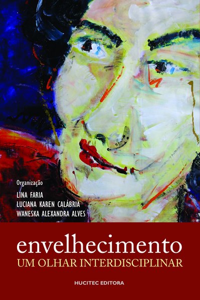Envelhecimento: um olhar interdisciplinar