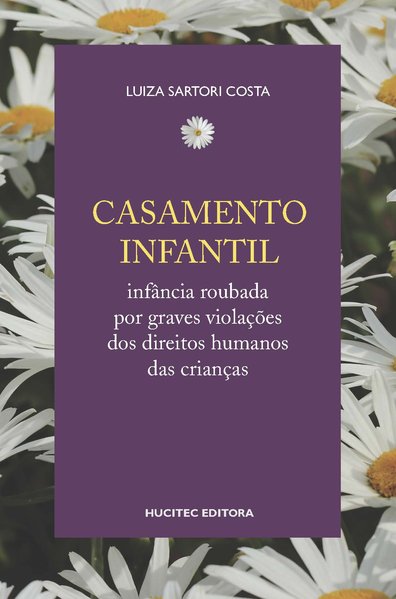Casamento infantil: infância roubada por graves violações dos direitos humanos das crianças