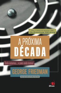 Capa do livro A Próxima Década