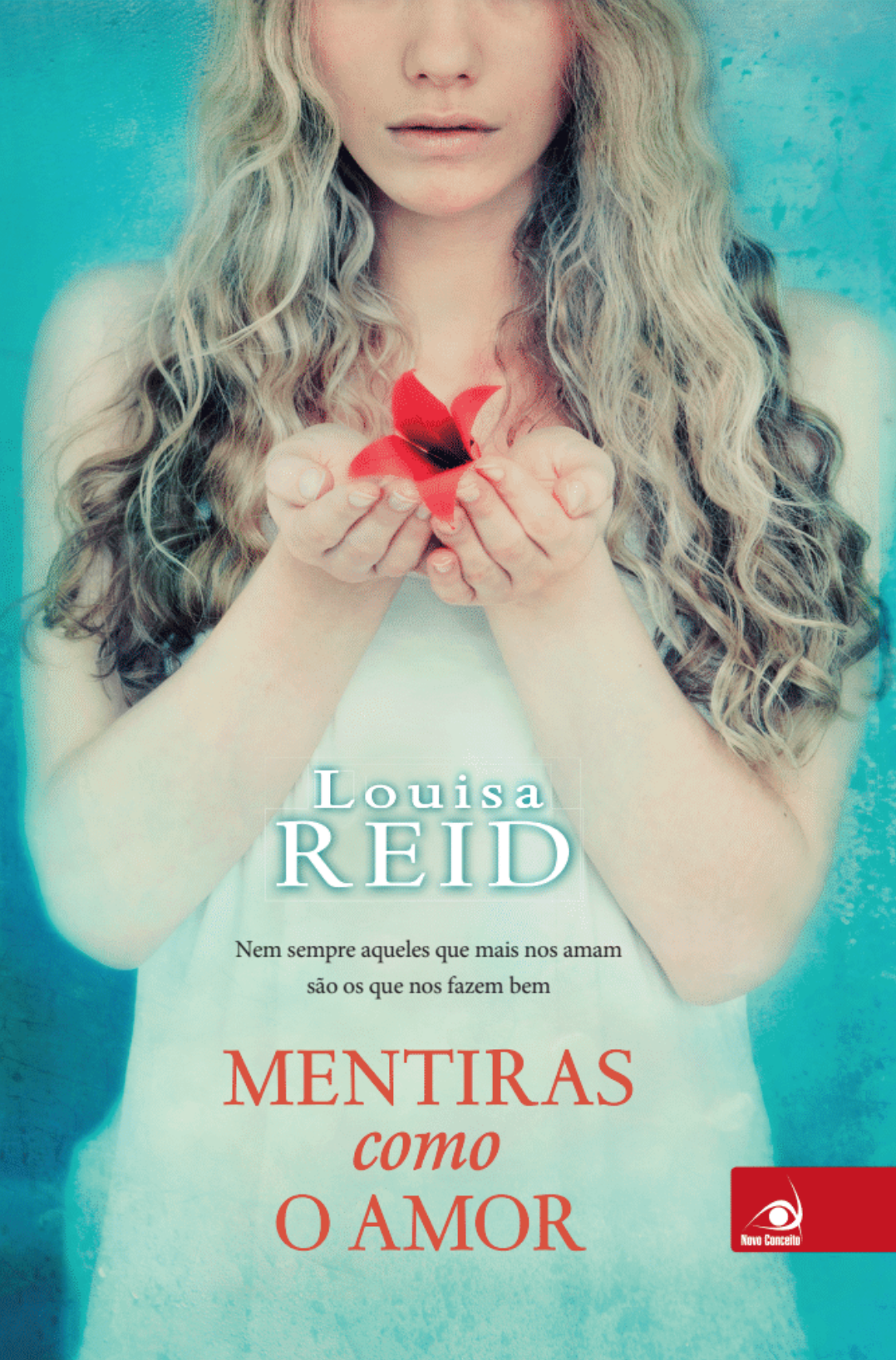 Capa do livro Mentiras como o amor de Louise Reid