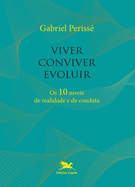 Viver, conviver, evoluir