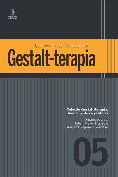 Quadros clínicos disfuncionais em gestalt-terapia
