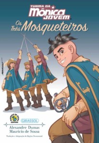 Capa do livro Os Três Mosqueteiros - Turma da Mônica Jovem