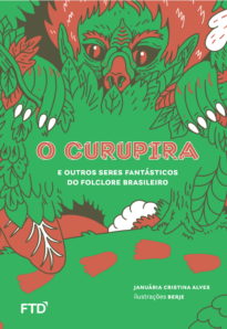 O Curupira e outros seres fantásticos do folclore brasileiro