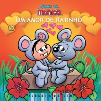 Turma da Mônica: Um amor de ratinho