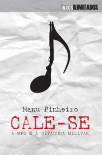 Cale-se MPB e a ditadura militar