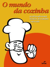 O mundo da cozinha
