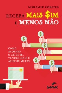 Receba mais sim e menos não
