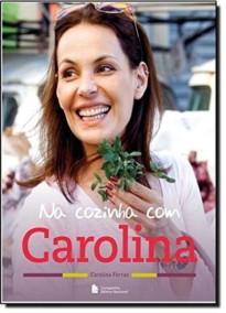 Na cozinha com Carolina
